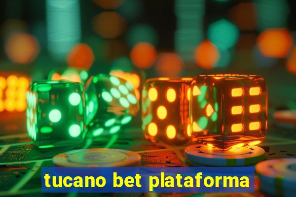 tucano bet plataforma